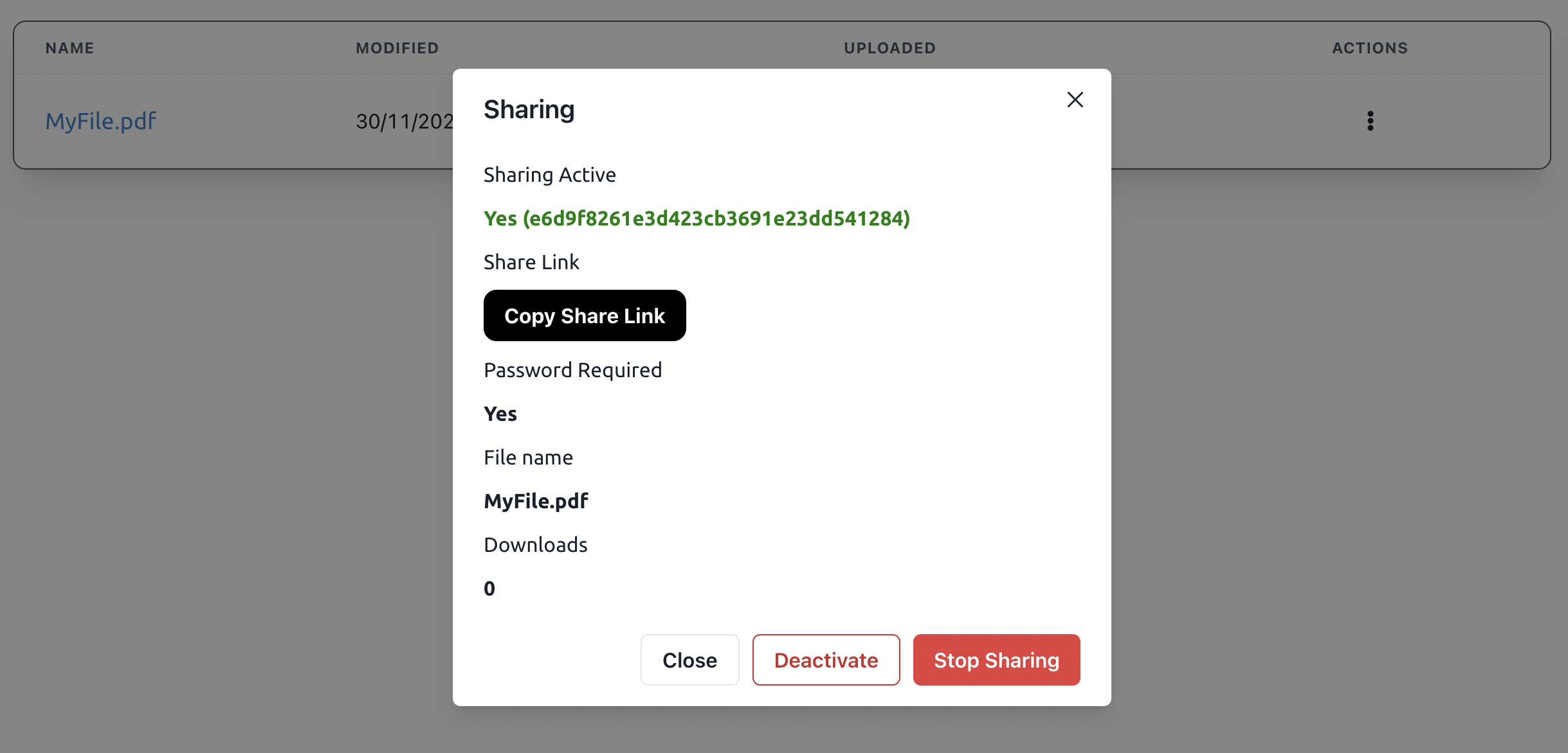 Screenshot of a popover titled 'Sharing'. Under a text 'Sharing Active', 'Yes' is written in bold green, followed by a public link ID for the file. Under the text 'Share Link', a black and white button 'Copy Share Link' is present. Under 'Password Required', 'Yes' is written in bold black. Under 'File name', 'MyFile.pdf' is in bold black. Under 'Downloads', '0' is in bold black. A few buttons that can be used to manage the file sharing are placed bottom-right. A button with outline and font color in red with a white background labelled 'Deactivate' is placed second to bottom right. On the right of this, a button with a solid red background and white font color labelled 'Stop Sharing' sits bottom right.